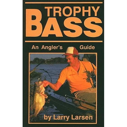 Trophy Bass: An Angler's Guide