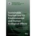 Sustainable Tourism and Its Environmental and Human Ecological Effects