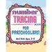 Number Tracing Book for Preschoolers and Kids Ages 3-5