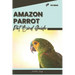 Amazon Parrot: Pet bird guide