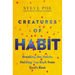 Creatures of Habit: Breaking the Habits Holding You Back from God's Best