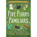 Five Furry Familiars