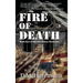 Fire of Death: Book Four of the John Henry Chronicles