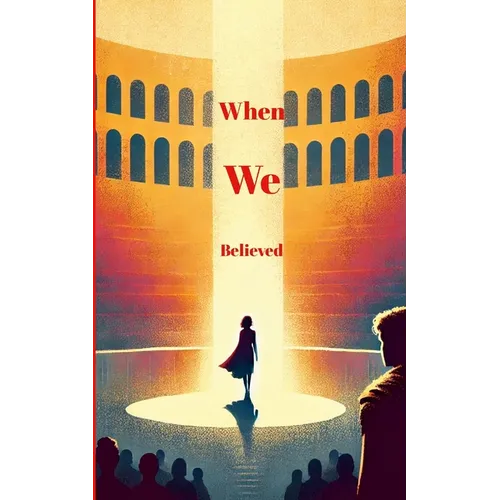When We Believed