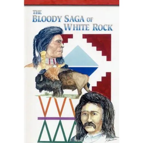 The Bloody Saga of White Rock