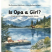 Is Opa a Girl?: A simple approach to understanding gender diversity