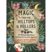 Magic from the Hilltops and Hollers: Folk Witchery, Superstitions, and Healing Practices from Appalachia
