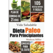 Dieta Paleo Para Principiantes: Plan de Comidas de 21-Días 105 Recetas Rápidas y Fáciles Consejos para el Éxito