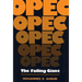 OPEC: The Failing Giant