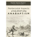 Pentecostal Aspects of Early Sixteenth-Century Anabaptism