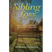 Sibling Loss: Letters of Hope with Healing Spaces for Practical Comfort