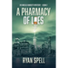 A Pharmacy of Lies