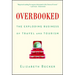Overbooked: The Exploding Business of Travel and Tourism