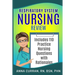 Respiratory System Nursing Test Review: Master Nursing School and the NCLEX Exam 110 Practice Test Questions with Rationales