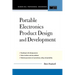 Portable Electronics Product Design and Development