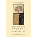 Emotional Healing with Homeopathy: Treating the Effects of Trauma
