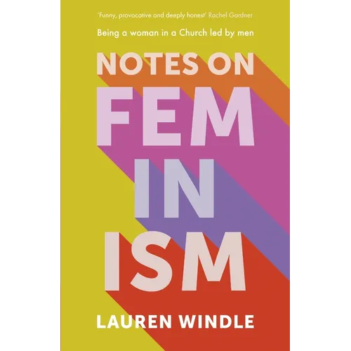 Notes on Feminism: Being a Woman in a Church Led by Men