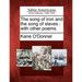 The Song of Iron and the Song of Slaves: With Other Poems.