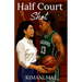 Half Court Shot: A Sapphic Sports Romance
