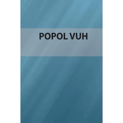 Popol Vuh: Edición Especial
