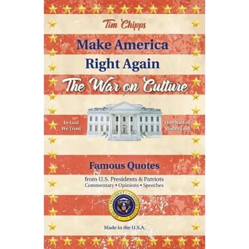 Make America Right Again: The War on Culture