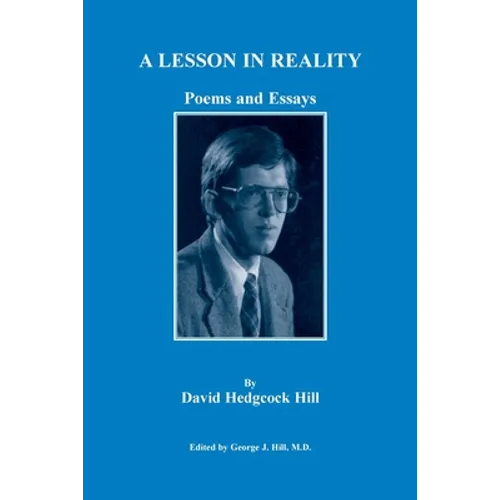 A Lesson in Reality. Poems and Essays