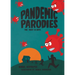 The Pandemic Parodies: The First 86 Days