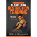 Dr. Le Cara's Approach to Blood Flow Restriction Training: Look Better. Feel Better. Live Better.
