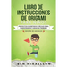 Libro de Instrucciones de Origami para Niños Edición de Animales: Proyectos Divertidos y Fáciles para Principiantes y Adultos También