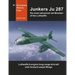 Junkers Ju 287: The most advanced Jet-Bomber of the Luftwaffe