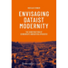 Envisaging Dataist Modernity: The Construction of Edinburgh's Innovation Apparatus