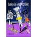 Justice is a Half-Inch Bolt