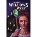 When Willows Weep