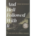And Hell Followed with It: Life and Death in a Kansas Tornado