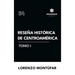 Reseña Histórica de Centroamérica Tomo I