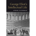 George Eliot's Intellectual Life