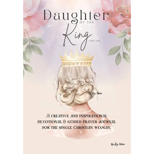 Daughter of the King (Part One)