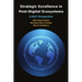 Strategic Excellence in Post-Digital Ecosystems
