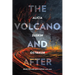The Volcano and After: Selected and New Poems 2002-2019