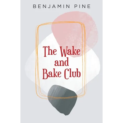 The Wake and Bake Club