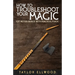 How to Troubleshoot Your Magic: Get Better Results with Practical Magic