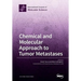 Chemical and Molecular Approach to Tumor Metastases