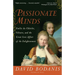 Passionate Minds: Emilie du Chatelet, Voltaire, and the Great Love Affair of the Enlightenment