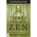 The Three Pillars of Zen: Teaching, Practice, and Enlightenment