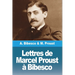 Lettres de Marcel Proust à Bibesco
