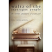 Waltz of the Asparagus People: The Further Adventures of Piano Girl