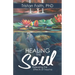 Healing the Soul: Releasing the Effects of Trauma