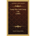 Camp Kits And Camp Life (1906)