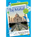 Taj Mahal the Story of a Wonder of the World
