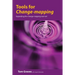 Tools for Change-mapping: Connecting business tools to manage change